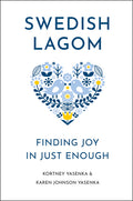 Swedish Lagom: Finding Joy in Just Enough