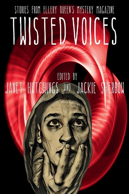 Twisted Voices: Stories from Ellery Queen's Mystery Magazine