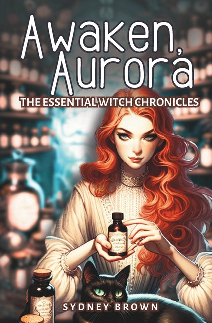 Awaken, Aurora: The Essential Witch Chronicles Begin