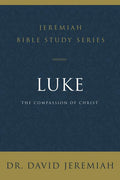 Luke: The Compassion of Christ