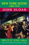 New York Scene: 1906-1913 John Sloan (Revised)