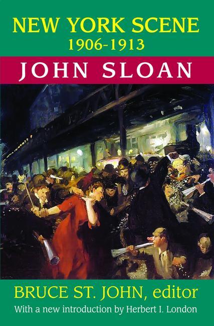 New York Scene: 1906-1913 John Sloan (Revised)