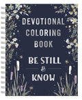 Be Still and Know: Devotional Adult Coloring Book (75 Daily Devotions and Coloring Pages to Pause Your Busy Life) - The Perfect Gift for Christian Wom
