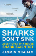 Sharks Don't Sink: Adventures of a Rogue Shark Scientist