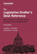 The Legislative Drafter's Desk Reference: Best Practices in Drafting Federal and State Laws and Regulations