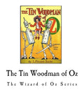 The Tin Woodman of Oz: The Wizard of Oz Series