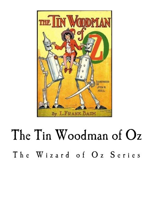 The Tin Woodman of Oz: The Wizard of Oz Series