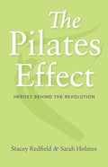 Pilates Effect: Heroes Behind the Revolution