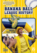 Banana Ball League History
