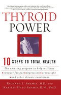 Thyroid Power: Ten Steps to Total Health